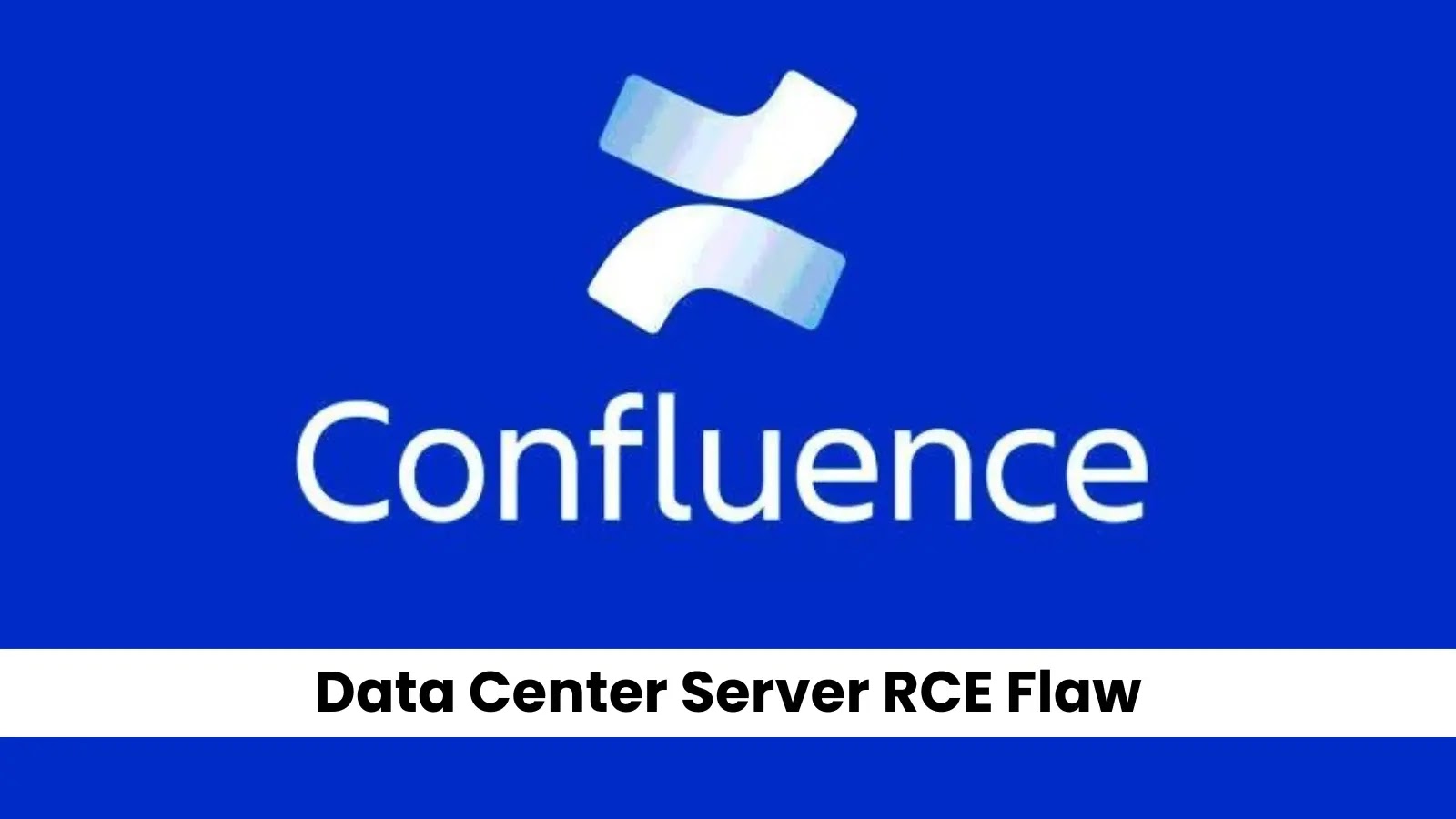 Confluence Data Center Server RCE Flaw.jpg